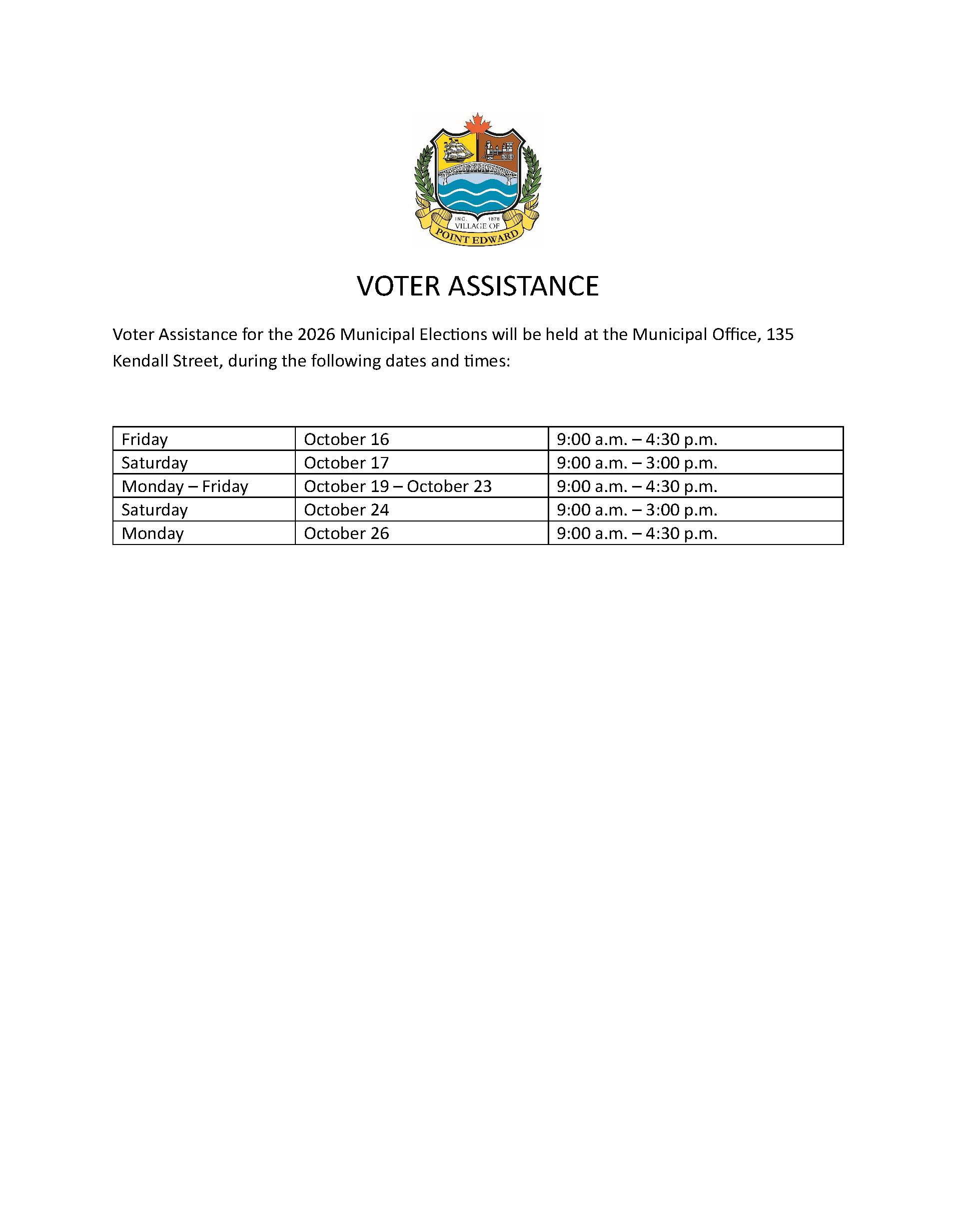 A list of dates and time for Voter Assistance